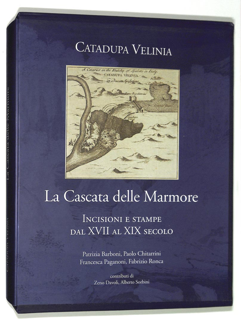 La Cascata delle Marmore. Incisione e stampe dal XVII al XIX secolo