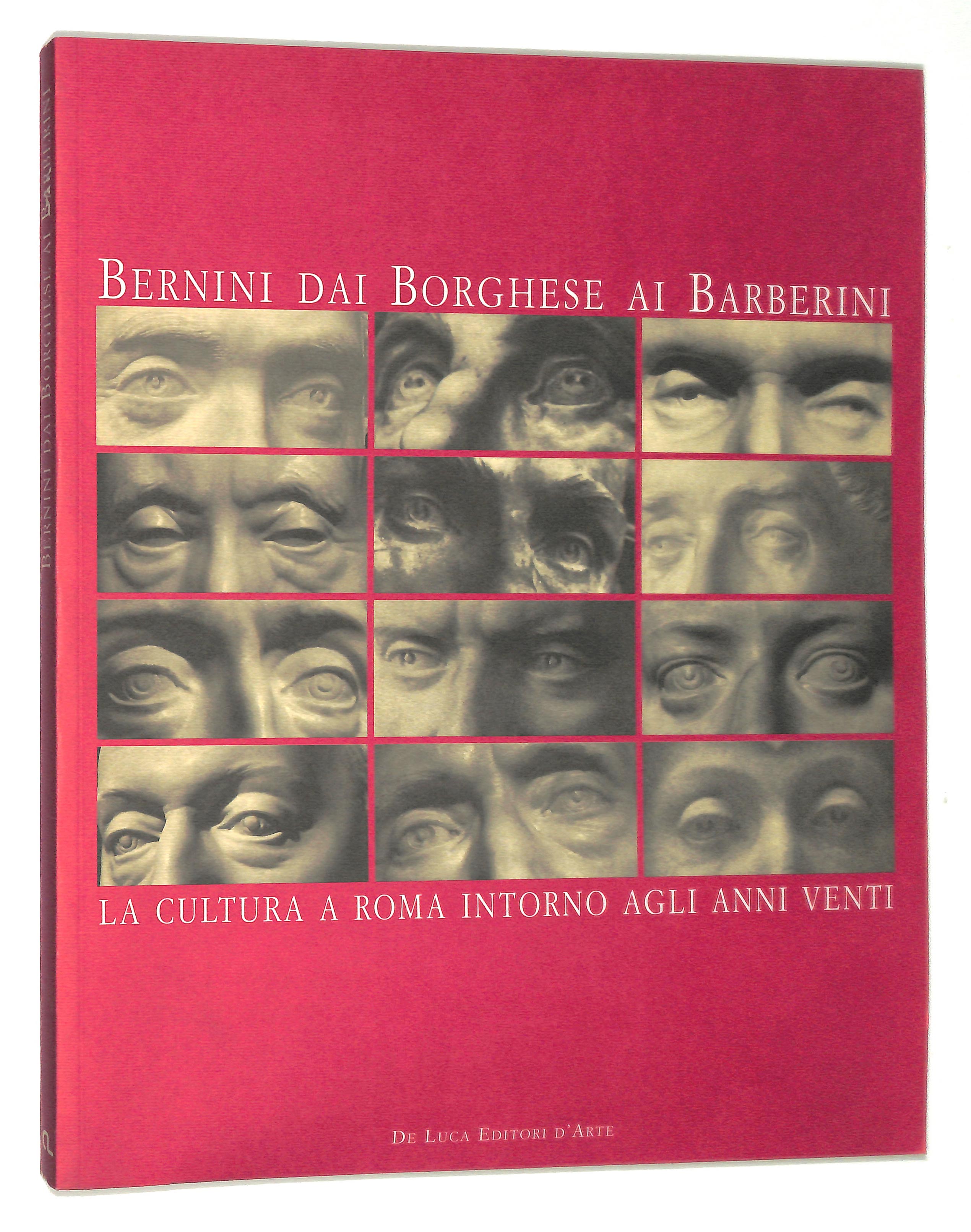 Bernini dai Borghese ai Barberini. La cultura a Roma intorno agli anni Venti